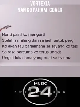 #sorotan  Vortexia - Nan Ko Paham (Cover)  #music #update #viral #music24 