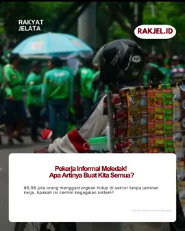 Dari 74,08 juta (2019) jadi 86,58 juta (2025), jumlah pekerja informal di Indonesia terus membengkak. Lebih dari separuh tenaga kerja kini bekerja tanpa perlindungan sosial yang layak. Ekonomi pulih, tapi pekerja tetap rapuh. Sektor informal makin dominan dari desa hingga kota. Platform gig & usaha mikro jadi penopang, tapi berisiko rendah produktivitas. Fakta miris lainnya: 1 dari 2 pekerja kota = informal 7 dari 10 pekerja desa = informal Kemiskinan kota justru naik 220 ribu orang (Maret 2025) PHK meningkat, banyak korban terlempar ke sektor informal “Data pemerintah seperti kosmetik. Angka pengangguran turun, tapi kenyataannya pekerja makin tertekan,