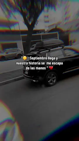 💔 #septiembre #💔 #morat #separacion #paratiiiiiiiiiiiiiiiiiiiiiiiiiiiiiii 