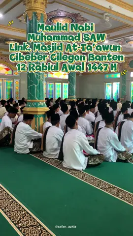 Maulid Nabi Besar Muhammad SAW Link Masjid At-Ta’awun Cibeber cilegon banten. #promoseruweekend #maulid #nabi #masyallahtabarakallah #cilegon #banten #gubernurbanten 