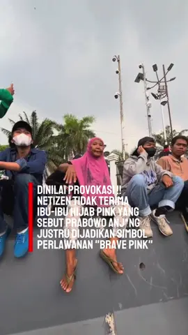 Netizen tidak terima ibu-ibu hijab pink yang sebut Prabowo anj*ng dijadikan simbol perlawanan “barve pink” #prabowo #demo #bravepink #beritatiktok #fyppppppppppppppppppppppp 