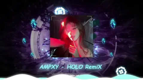 --AMPXY -HOLO x K8103 RemiX  #pđhmusic #music #nhacremix #nhacthinhhanh #nhacxuhuong 