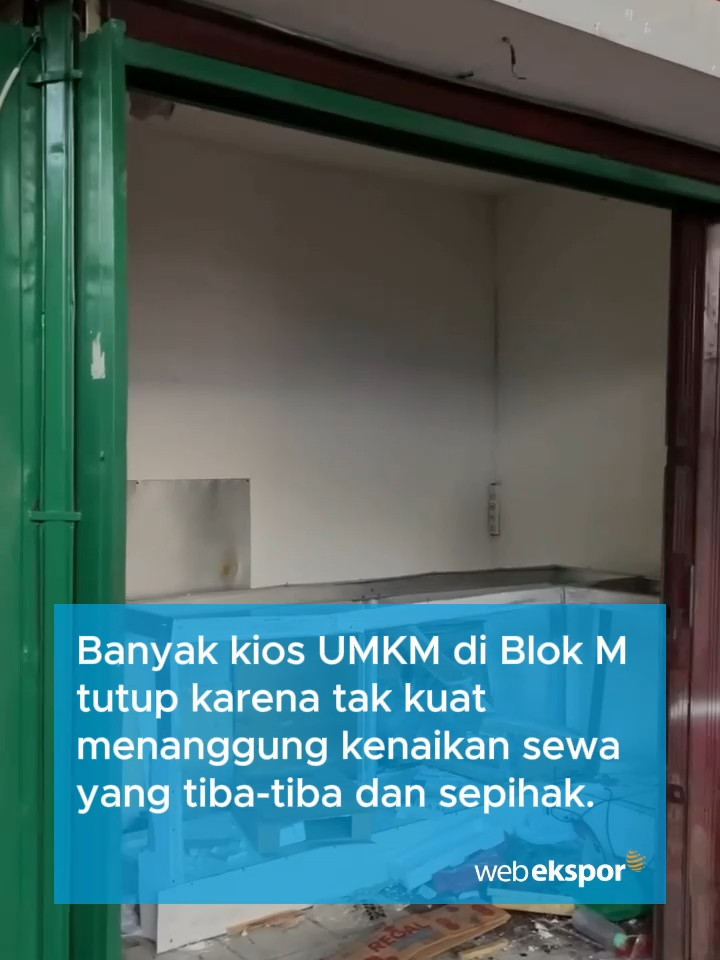 Kenaikan sewa mendadak dan sepihak memaksa banyak UMKM menutup kios di Blok M, bagaimana menurutmu? #UMKM #BlokM #SewaKios #PedagangTerdampak