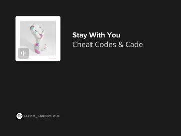 stay with you // cheat codes & cade #cheatcodes #cade #staywithyou #lyrics #fyp 