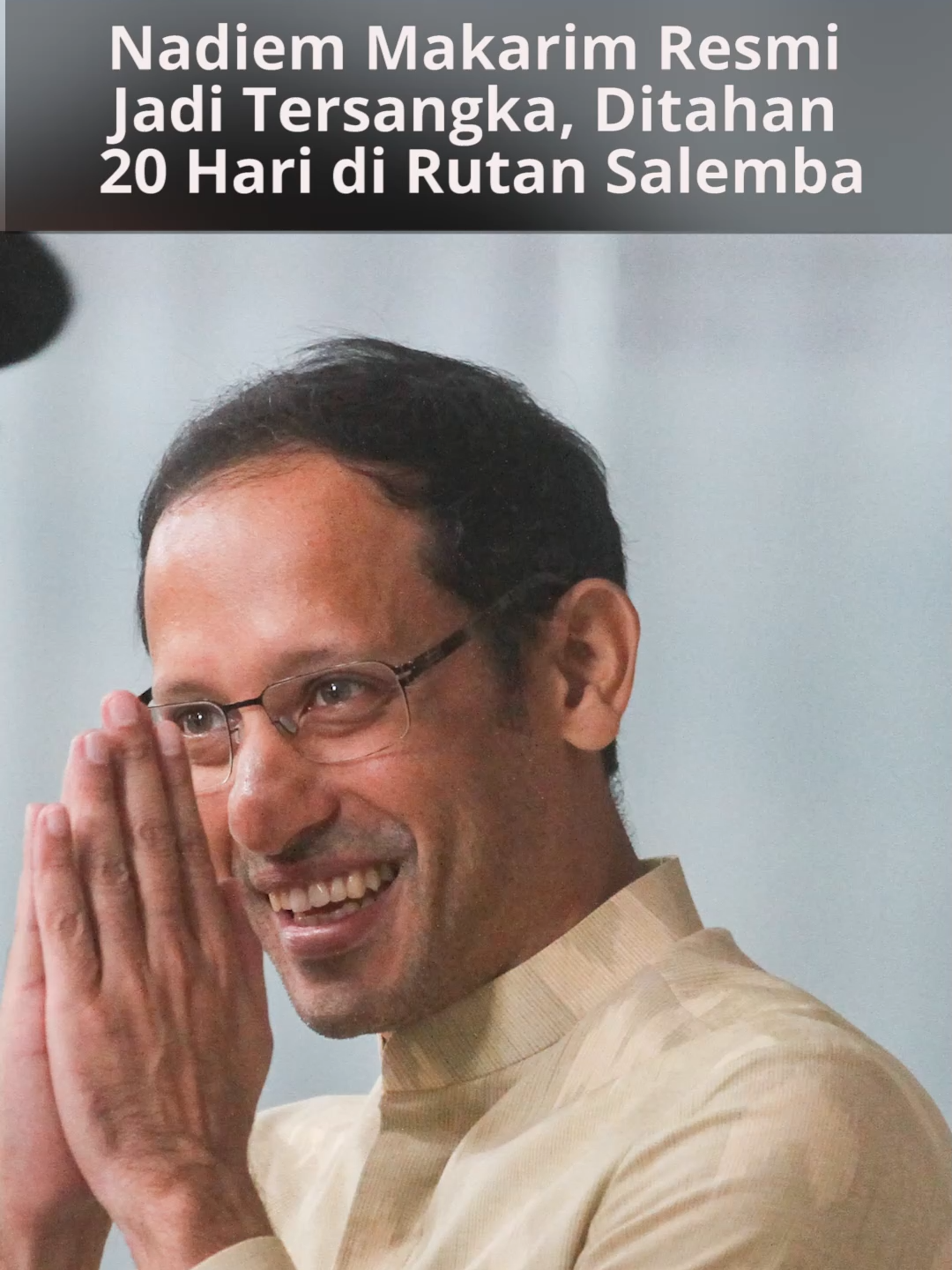 Nadiem Makarim Resmi Jadi Tersangka, Ditahan 20 Hari di Rutan Salemba “Demi kepentingan penyidikan, tersangka NAM ditahan selama 20 hari mulai hari ini, 4 September 2025,” ujar Direktur Penyidikan Jaksa Agung Muda Tindak Pidana Khusus (Jampidsus), Nurcahyo Jungkung, di Kantor Kejagung, Jakarta Selatan, Kamis (4/9).#nadiemmakarim #tersangka  #kejagung #pengadaanChromebook #Kemendikbudristek