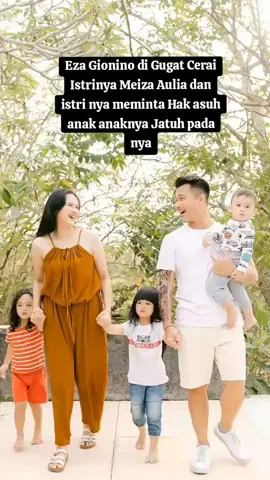#kabar mengejutkan datang dari rumah tangga Eza Gionino yang selama ini terlihat harmonis dan adem ayem sang istri Meiza Aulia menggugat cerai Eza Gionino di Pengadilan Agama Cibinong Rabu 3 September 2025 Meiza juga menuntut Hak asuh anak jatuh padanya