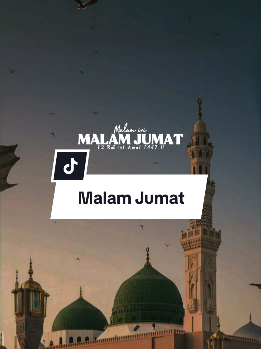 Malam Jumat 12 Rabiul Awal 1447 H #malamjumat #maulidnabimuhamammadsaw #fyp #doa #statusharian 