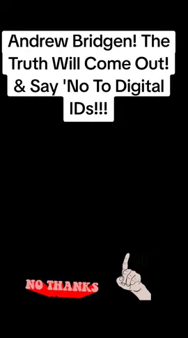 Andrew Bridgen! The Truth Will Come Out! & Say 'No To Digital ID!!!