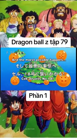 Dragon ball z tập 79 phần 1#goku #vegeta #krilin #gohan #xuhuong 