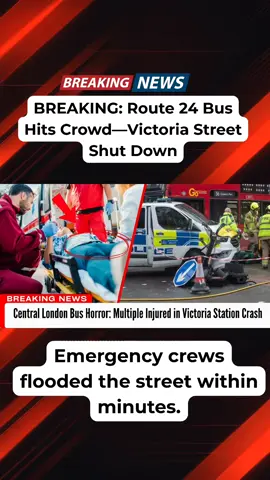 LIVE: Horror Unfolds on Victoria Street—Multiple Injured in Bus Crash #LondonNews #BreakingUK #VictoriaStation #UKEmergency #BusCrash 