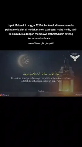 sang pemberi syafaat, pemberi petunjuk menuju jalan selamat, pemberi pertolongan dunia akhirat.. nabi besar muhammad SAW.  #12robiulawal #maulid #kelahirannabimuhammadsaw #sholawat #zaadulmuslim 