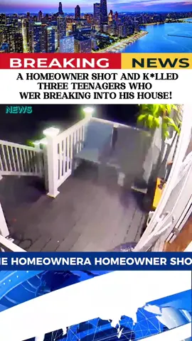 A HOMEOWNER SHOT AND K*LLED THREE TEENAGERS WHO WER BREAKING INTO HIS HOUSE! THE PARENTS OF THE TEENAGER DEMANDED THE ARREST OF THE HOMEOWNER#News #breakingnews #fyp #tiktok #greenscreen #foryou #Crimes #new #foryoupage#News #breakingnews #fyp #tiktok #greenscreen #foryou #Crimes #new #foryoupage #baby#foryou #fyp#fo #breakingnews #foryoupage #fyp≥ #usa _tiktok #foryoupage@ @ #fyps#break ingnews#news#bignews#usnews#us#fyp#foryou#p op culture news#truecrime#/influencers#greenscreen#viral news#usgoverment#crime 