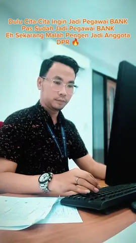 Mohon Bantuannya Biar Bisa Jadi Anggota DPR 🙏 #banker #budakcorporate #karyawan 