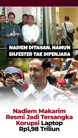 Nadiem Makarim, mantan menteri Jokowi ditahan terkait kasus laptop, tapi pendukung Jokowi lainnya yang sudah divonis penjara, yakni Silfester Matunina, hingga kini belum dijebloskan ke penjara.