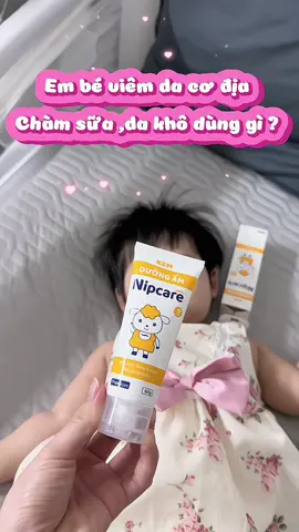 Kem dưỡng da dành cho bé viêm da cơ địa,chàm sữa ,da khô bong tróc mẹ nên thoa dưỡng ẩm hàng ngày cho bé nha#kemduongamchobe #kemduongamnipcare #chamsua #viemdacodia #xuhuong  