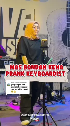 Membalas @Da Dicki Kerusuhan keyboardist CAKEP BAND #cakepband #bandhumor #teraspelangi #bandlucu #bondanprakoso 