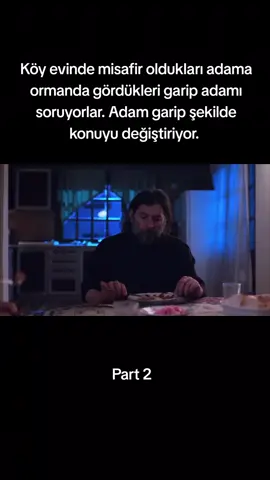 Köy evinde misafir oldukları adama ormanda gördükleri garip adamı soruyorlar. Adam garip şekilde konuyu değiştiriyor. Hannas 2 Part 2 #korkufilmi #film #filme #keşfet #keşfetteyizzz 
