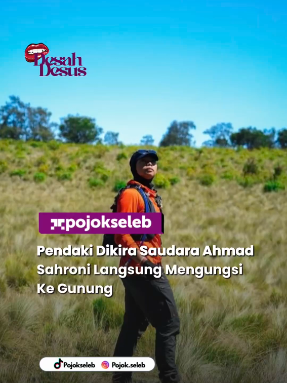 Pendaki Dikira Saudara Ahmad Sahroni Langsung Mengungsi Ke Gunung Seorang pendaki bernama Furky tiba-tiba jadi perbincangan publik setelah dikira memiliki hubungan keluarga dengan Ahmad Sahroni. Hal itu bermula dari banyaknya pesan warganet yang menanyakan soal kedekatan mereka. Karena salah paham tersebut, Furky sampai menuliskan klarifikasi bahwa dirinya sama sekali tidak ada hubungan darah dengan politisi tersebut. Bahkan, ia dengan nada bercanda mengatakan seolah ingin mengungsi ke gunung. Kejadian unik ini membuat warganet terhibur sekaligus heran dengan kekeliruan yang terjadi. Meski awalnya penuh salah sangka, Furky justru jadi sorotan dan ramai dibicarakan di media sosial. #desahdesus #TikTokTainment #entertainment #pojokseleb 