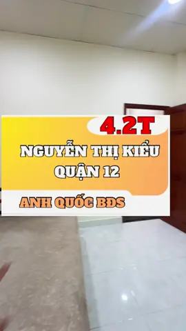 - Nguyễn Thị Kiểu, Phường Thới An, Quận 12  #nhaquan12 #anhquocbds 