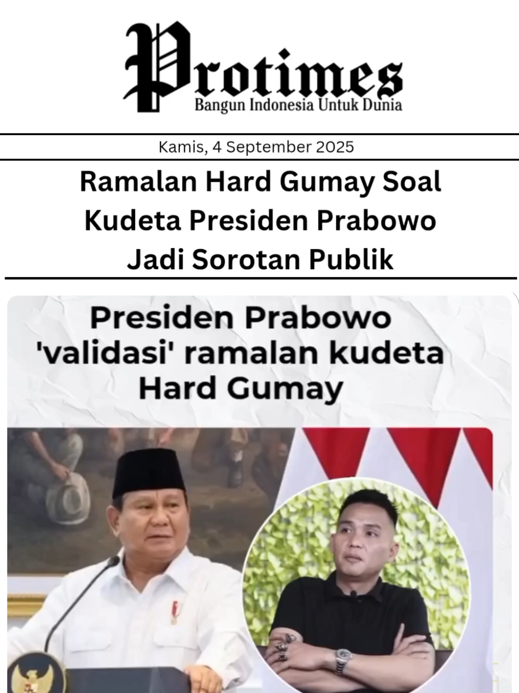 Hard Gumay, seorang peramal sekaligus anggota Komcad TNI, sempat menyampaikan prediksinya pada Mei 2024 lalu bahwa Presiden Prabowo Subianto akan menghadapi upaya kudeta di tahun 2025. Menurut Gumay, kelompok kecil dari lingkaran dalam kekuasaan disebut menjadi dalang dari rencana tersebut. Ia menggambarkan sosok dalang sebagai mantan pejabat dengan ciri fisik kurus, sawo matang, dan berambut pendek cepak. Meski begitu, Gumay menyebut upaya kudeta itu pada akhirnya akan gagal. Namun, ia memberi peringatan langsung kepada Presiden Prabowo agar selalu waspada, mengingat rencana makar bisa memicu gejolak politik dalam negeri. Hingga kini, ramalan tersebut belum terbukti secara nyata dan masih menjadi spekulasi. Namun, publik kembali mengaitkannya dengan kondisi politik yang belakangan memanas. 👀 Menurut kamu, apakah ramalan ini hanya kebetulan atau bisa jadi peringatan serius? Follow @protimes.co untuk update berita terbaru 🔥 #ramalan  #viraltiktok #viral #hardgumay  #tiktoknews 