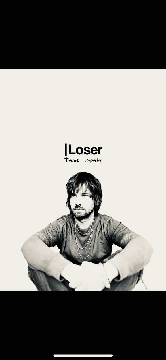 i'm a loser #song #tameimpala #tipografia 