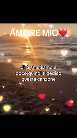 Amore mio questa è la mia dedica per te ❤️TI AMO❤️
