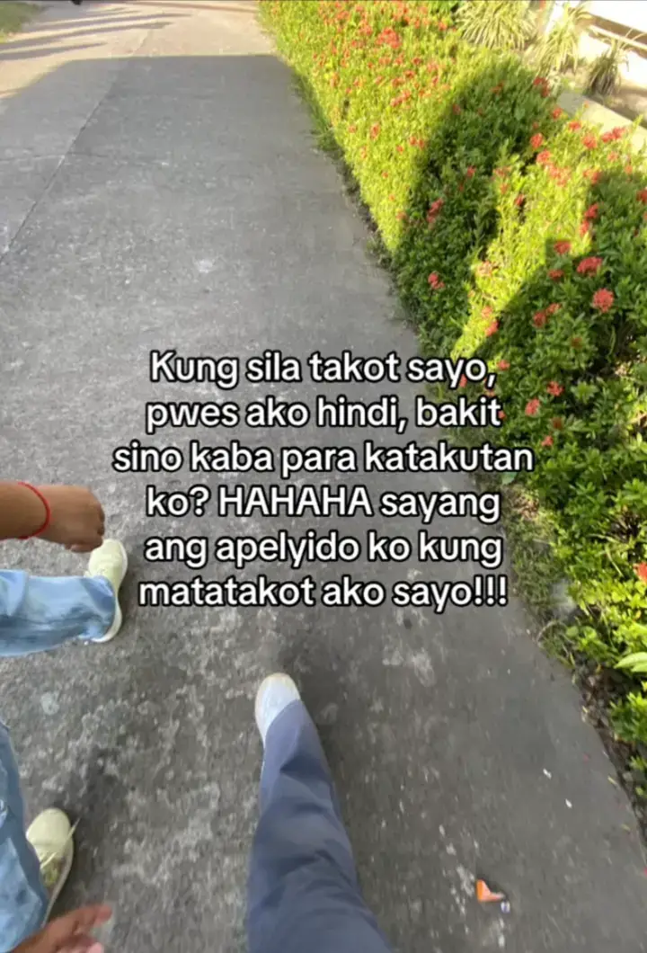 Ako matatakot sayo hahah alangan naman ipapahiya ko Yung apelyido ko #foryourpage 