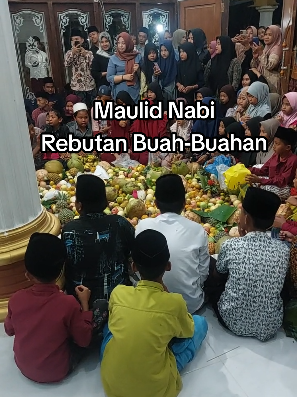 Maulid Nabi Rebutan Buah Buahan #maulid #nabi #islam 