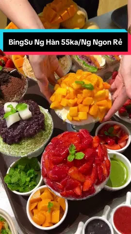 BingSu Chủ Ng Hàn từ 55ka/Ng Ngon Rẻ Chất Toàn Khách Hàn Khen Tấm Tắc ! #fancywithtrang #AnCungTikTok #food #trending #fyp 