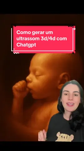 Faz no ChatGPT. Vou te ensinar a deixar seu ultrassom realista, em minutos! #ultrassom #chatgpt #gravidas #gestantes #dicademae 