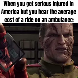 #metalgear #metalgearsolid #mgs #metalgearsolid3 #mgs3 #metalgearsolid3snakeeater #mgs3snakeeater #snakeeater #metalgearsoliddelta #mgsdelta #nakedsnake #bigboss #snake #volgin #colonelvolgin #kojima #hideokojima #konami #healthcare #americanhealthcare #ambulance #bills #cost #expensive #real #relatable #meme #dankmemes #metalgearmemes #shitposting #foryou #fypシ 