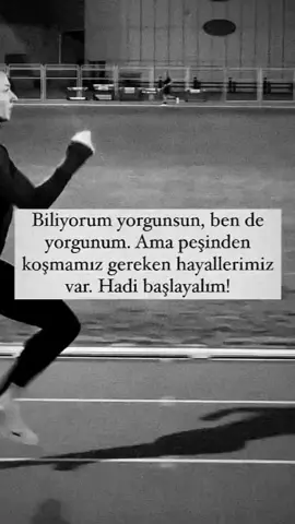 #hayaller #hayal #koş #hadi #başlıyoruz 