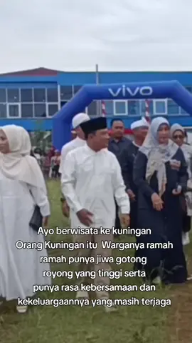 Ayo berwisata ke kuningan Orang Kuningan itu  Warganya ramah ramah punya jiwa gotong  royong yang tinggi serta punya rasa kebersamaan dan  kekeluargaannya yang masih terjaga#kuninganjawabarat #fyp #kangdedimulyadi #dianrahamatyanuar 