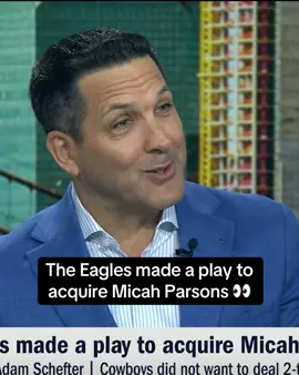 Adam Schefter tells us the #Eagles tried to trade for #MicahParsons 😯 #NFL #Dallas #Cowboys