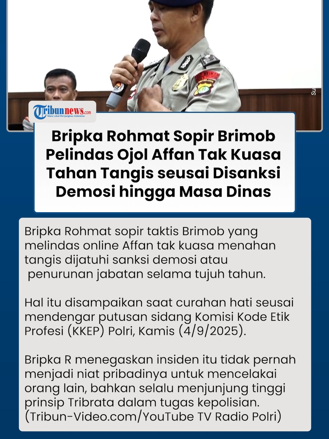 Tangis Bripka Rohmat Sopir Taktis Brimob yang Lindas Affan Disanksi Demosi hingga Sisa Masa Dinas #bripkarahmat #sopirtaktisbrimob #brimoblindasojol #affankurniawan #beritaviral