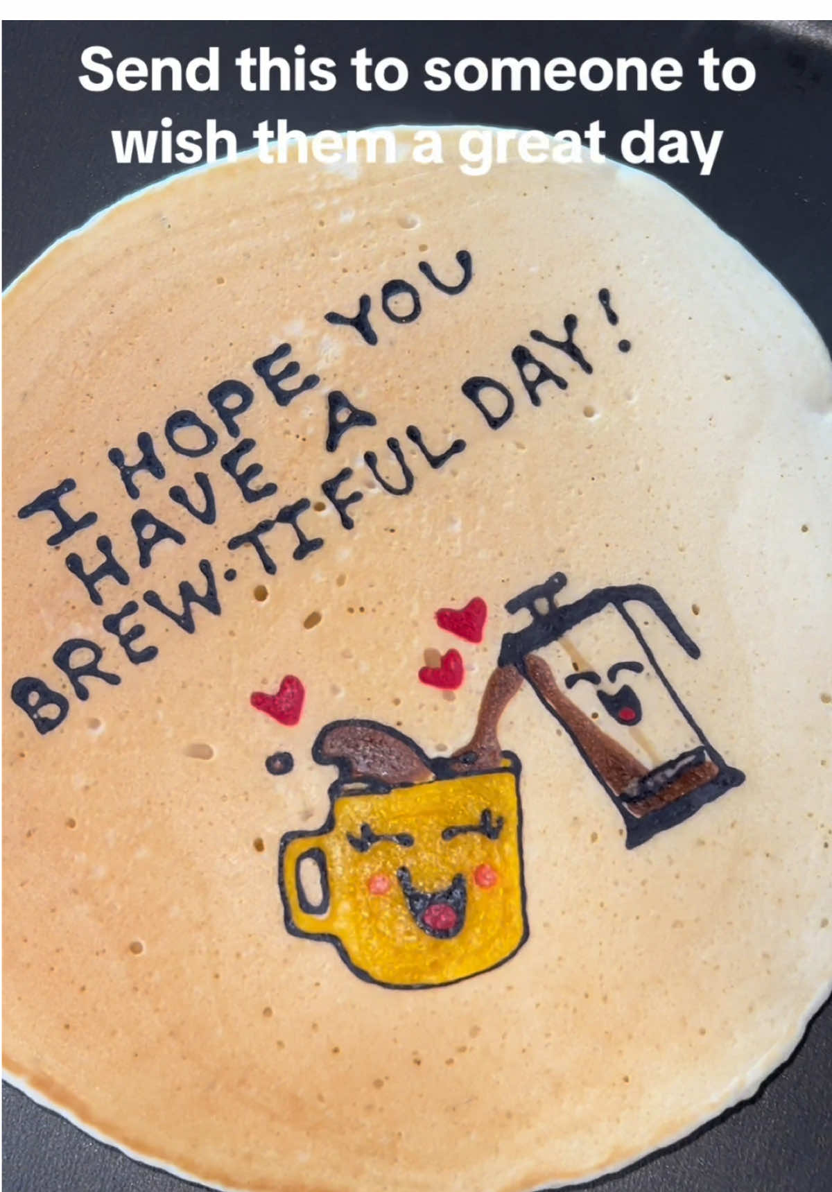 Send it to them to wish them a beautiful day then drop a llike and folllow! #pancakes #breakfast #funnyvideos #positivity #positivevibes 