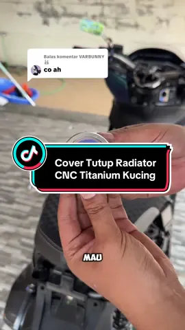 Membalas @VARBUNNY🐰 Cover Tutup Radiator Cnc Titanium Kucing, Universal Bisa Untuk Motor Matic Yang Ada Tutup Radiator Nya Ya Cuy #covertutupradiator #covertutupradiatortitanium #tutupradiatortitanium #covertutupradiatorcnc #pcx160 