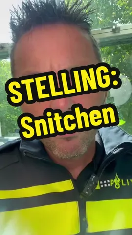 #snitchen #politie #melden #watvindjij? 