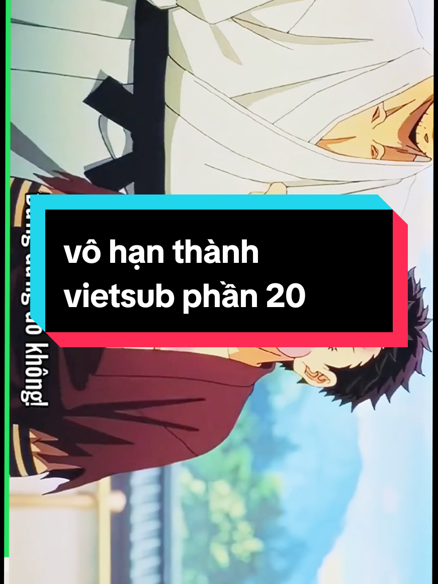 vô hạn thành vietsub phần 20 #thanhguomdietquy #demonslayer #kimetsunoyaiba #anime #xhtiktok #zedemonslayer 