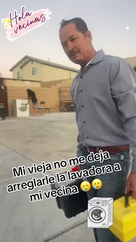 Ya no dejan ni siquiera ir arreglarle la lavadora a la vecina 🥲🥲🥲#usa🇺🇸 #flacucho😁✌🏼🥰 #mexico🇲🇽 #vecina #esposatoxica 