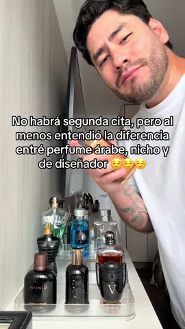 No habrá segunda cita, pero al menos entendió la diferencia entre un perfume árabe, nicho y de diseñador 😌😌😌  #perfume #perfumetiktok 
