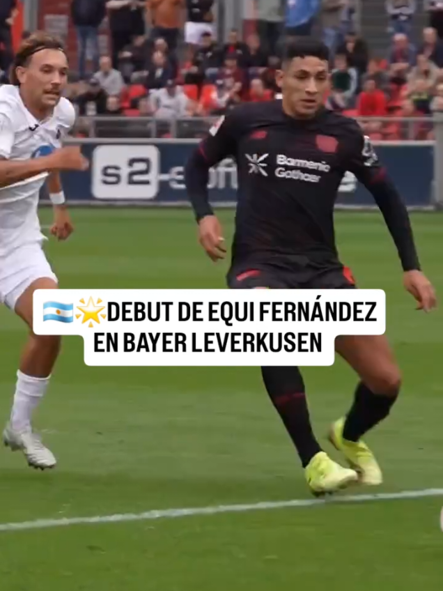 ¡PRIMEROS MINUTOS PARA EQUI!  🇦🇷El argentino tuvo s debut con el Bayer Leverkusen en un amistoso. Llegó la jerarquía.   #equifernandez #bayerleverkusen #debut #argentino #comofueledebut