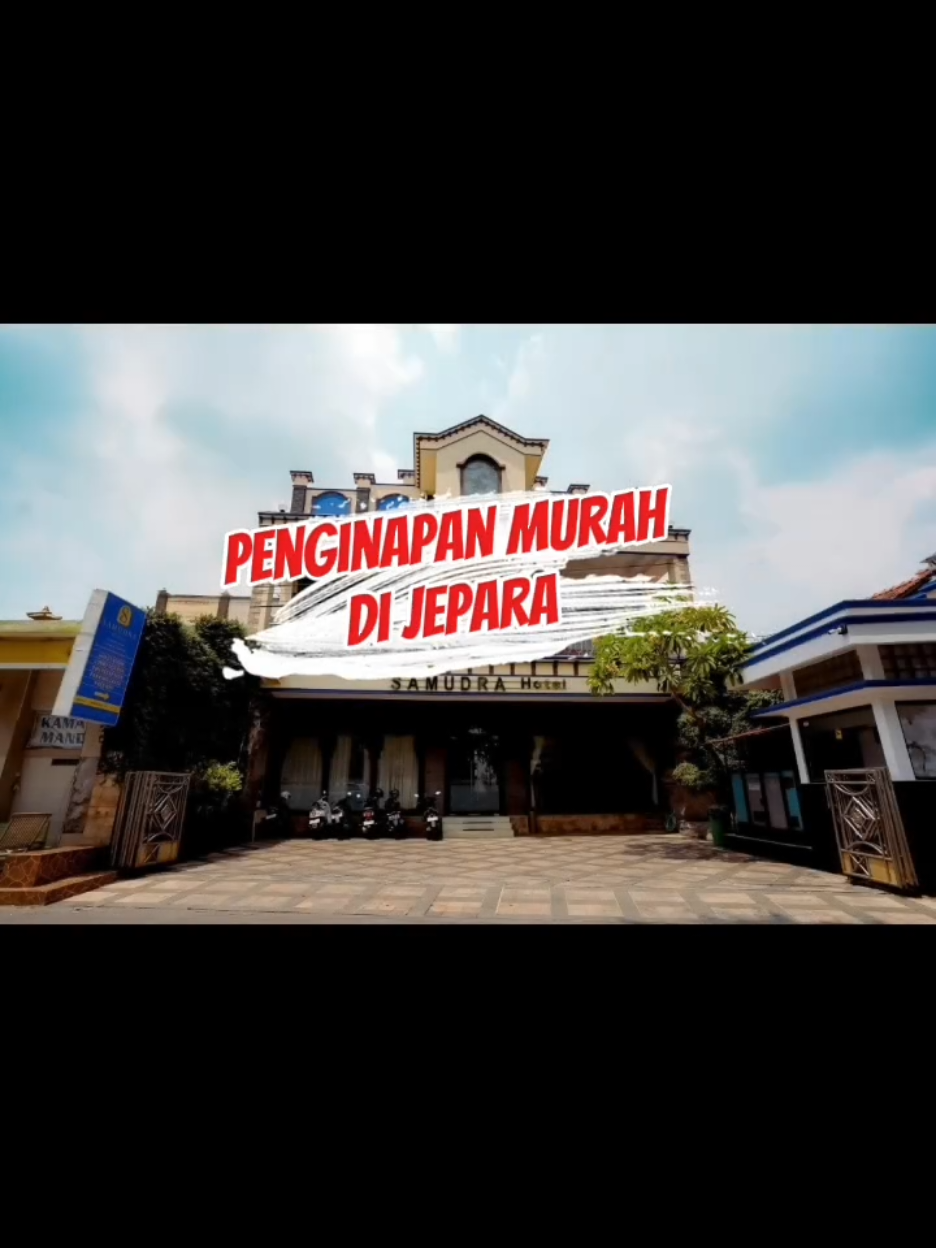 Rekomendasi penginapan harga 130rban di Jepara. Samudra Hotel & Resto Lokasi➡️ Jl.Pemandian Kartini No.08 Bulu Kec.Jepara Kab.Jepara,Jawa Tengah Yuk Booking sekarang dan dapatkan cashback hingga Rp350.000 untuk pemesanan hotel pertama❗ Cara Booking : 📍Klik Tag Lokasi di video ini. ❌Tidak ada Whatsapp ataupun Nomor Kontak❌ Hati-Hati Penipuan‼️ #jelajahhotelakhirpekan  #hotel  #fypシ  #fouryou 