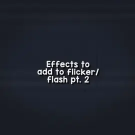 Replying to @videoeditinginspo <— part 1 • Effects to add to flicker/flashes! • #helpingeditors #editideas #editing #fyp #editingtips 