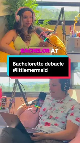 Bachelorette debacle #littlemermaid 