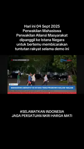 Perwakilan Mahasiswa dan Aliansi Masyarakat telah dipanggil ke Istana Negara untuk membicarakan aspirasi dan tuntutan rakyat selama aksi demo belakangan ini #perjuangan #demo #mahasiswa #rakyat #indonesia🇮🇩 