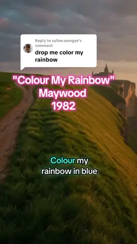 Replying to @syliee.wangye  Colour My Rainbow  Maywood  1982 Good music 🥰🥰