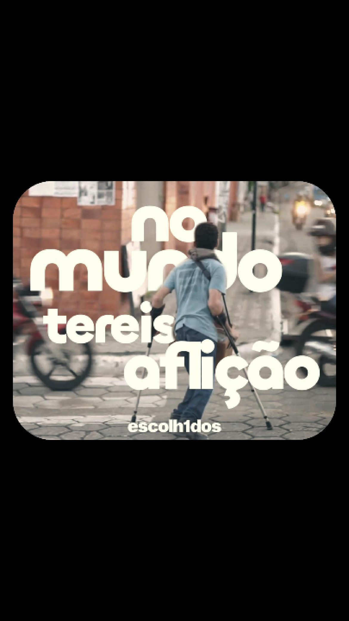 No mundo tereis aflições 🤍 #escolhidos #jesus #evangelho #deus 
