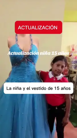 Actualización sobre la niña del vestido de 15 años con el apoyo de todos ustedes logramos esto.  #15 #15años #amor #fiesta 