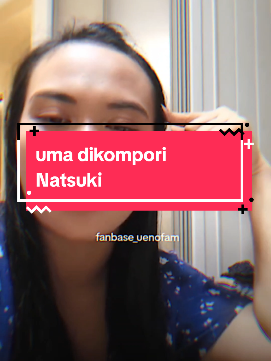 Malah dikompori sama Natsuki😭🙏 sing eling massssss🤣 #natsuki   #masnatsuki #uenofamily #megakenichiro #semogafyp 